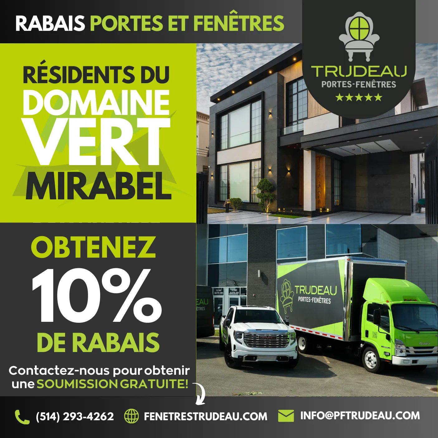 Visuel de la promotion Trudeau destinée aux résidents du Domaine Vert à Mirabel.
